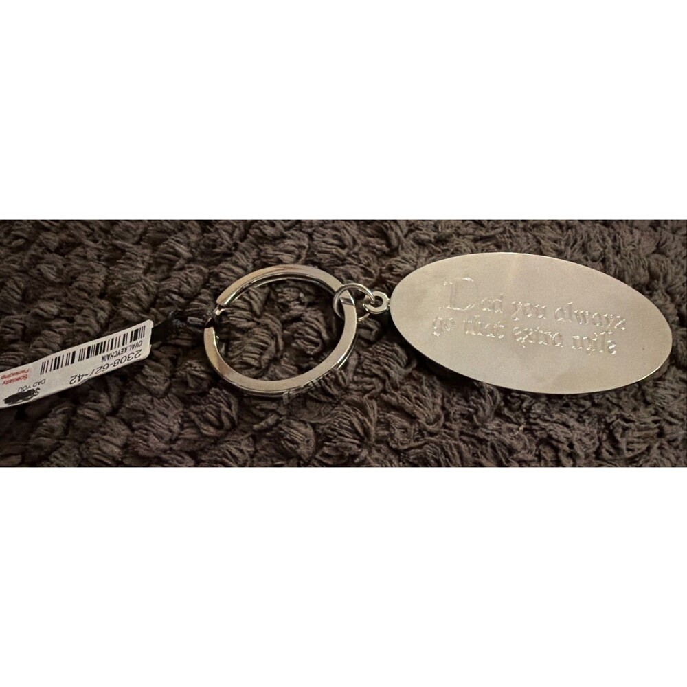 "Dad You Always Go The Extra Mile"  Engraved Silver Plate Key Ring, New W/ Tags!